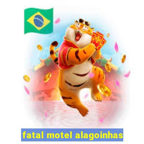 fatal motel alagoinhas